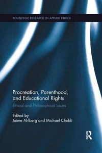 Enlarge image Cover: Procreation, Parenthood, and Educational Rights - Routledge