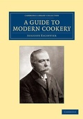 Cover: A Guide to Modern Cookery - Cambridge University Press