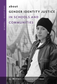 Enlarge image Cover: About Gender Identity Justice in Schools and Communities - Teachers' College Press