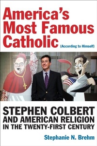 Abbildung von: America's Most Famous Catholic (According to Himself) - Fordham University Press