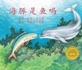 Cover: If a Dolphin Were a Fish in Chinese - Arbordale Publishing
