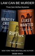 Cover: Law Can Be Murder: Three Sam McRae Mysteries - Renegade Press