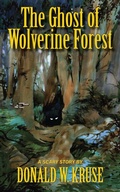 Cover: The Ghost of Wolverine Forest - Zaccheus Entertainment
