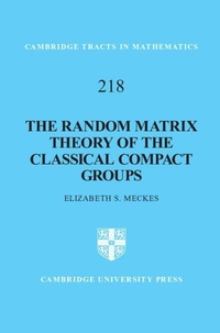 Enlarge image Cover: The Random Matrix Theory of the Classical Compact Groups - Cambridge University Press