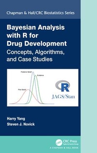 Enlarge image Cover: Bayesian Analysis with R for Drug Development - CRC Press