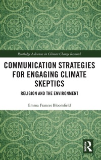 Enlarge image Cover: Communication Strategies for Engaging Climate Skeptics - Routledge