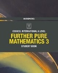 Cover: Pearson Edexcel International A Level Mathematics Further Pure Mathematics 3 Student Book - Edexcel Limited
