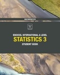 Cover: Pearson Edexcel International A Level Mathematics Statistics 3 Student Book - Edexcel Limited