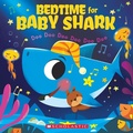 Cover: Bedtime for Baby Shark: Doo Doo Doo Doo Doo Doo (a Baby Shark Book) - Scholastic US