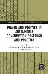 Enlarge image Cover: Power and Politics in Sustainable Consumption Research and Practice - Routledge