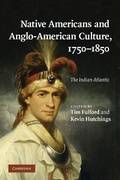 Cover: Native Americans and Anglo-American Culture, 1750-1850 - Cambridge University Press