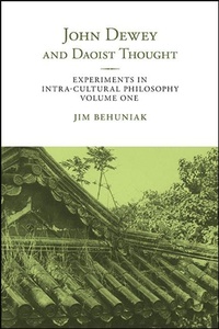 Abbildung von: John Dewey and Daoist Thought - State University of New York Press