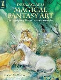 Abbildung von: Dreamscapes - Magical Fantasy Art - IMPACT Books