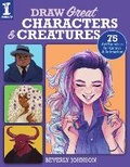 Cover: Draw Great Characters and Creatures - IMPACT Books