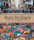 Cover: Ours to Share: Co-Existing in a Crowded World - Orca Book Publishers,Canada