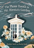 Cover: The Phone Booth in Mr. Hirota's Garden - Orca Book Publishers,Canada