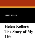 Cover: Helen Keller's the Story of My Life - Wildside Press