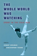 Cover: The Whole World Was Watching - Stanford University Press