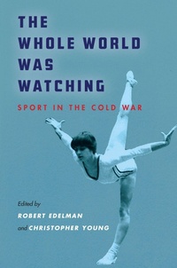Abbildung von: The Whole World Was Watching - Stanford University Press