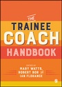Cover: The Trainee Coach Handbook - SAGE Publications Ltd