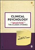 Cover: Clinical Psychology: Revisiting the Classic Studies - SAGE Publications Ltd