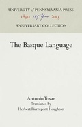 Cover: The Basque Language - University of Pennsylvania Press Anniversary Collection