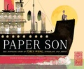 Cover: Paper Son: The Inspiring Story of Tyrus Wong, Immigrant and Artist - Schwartz & Wade