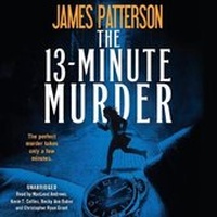 Enlarge image Cover: The 13-Minute Murder Lib/E - Grand Central Publishing