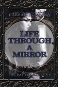 Cover: Life Through a Mirror - the Battle Rages On - AUTHORHOUSE