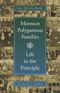 Enlarge image Cover: Mormon Polygamous Families - Greg Kofford Books, Inc.