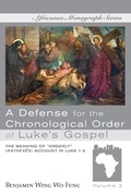 Cover: A Defense for the Chronological Order of Luke's Gospel - Wipf & Stock Publishers