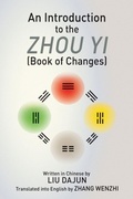 Cover: An Introduction to the Zhou yi (Book of Changes) - Chiron Publications