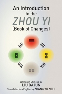 Enlarge image Cover: An Introduction to the Zhou yi (Book of Changes) - Chiron Publications