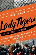 Cover: Lady Tigers in the Concrete Jungle - Pegasus Books