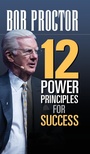 Cover: 12 Power Principles for Success - G&D Media