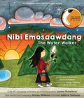 Cover: Nibi Emosaawdang/The Water Walker - Second Story Press