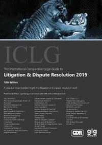 Abbildung von: The International Comparative Legal Guide to: Litigation & Dispute Resolution 2019 2019 - Global Legal Group Ltd