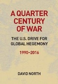 Cover: A Quarter Century of War - Mehring Books Ltd