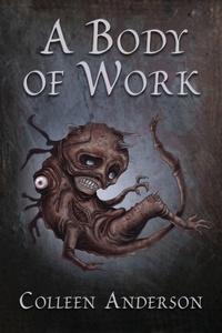 Enlarge image Cover: A Body of Work - Black Shuck Books