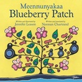 Cover: Meennunyakaa / Blueberry Patch - Theytus Books