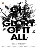 Cover: Oh the Glory of It All - Penguin Books