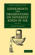 Cover: Experiments and Observations on Different Kinds of Air - Cambridge University Press