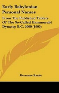 Enlarge image Cover: Early Babylonian Personal Names - Kessinger Publishing
