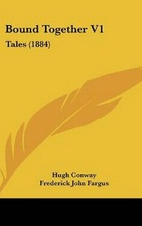 Enlarge image Cover: Bound Together V1 - Kessinger Publishing