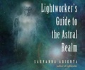 Bild: Lightworker's Guide to the Astral Realm - Dreamscape Media