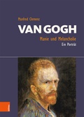 Cover: Van Gogh: Manie und Melancholie - B&ouml;hlau