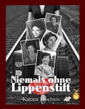 Cover: Niemals ohne Lippenstift - Karina Verlag