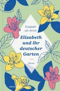 Cover: Elizabeth und ihr deutscher Garten - edition f&uuml;nf