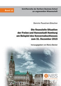 Abbildung von: Die finanzielle Situation der Freien und Hansestadt Hamburg am Beispiel des Konzernabschlusses zum 31. Dezember 2015 - Diplomica Verlag
