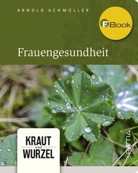 Abbildung von: Frauengesundheit - Edition Raetia